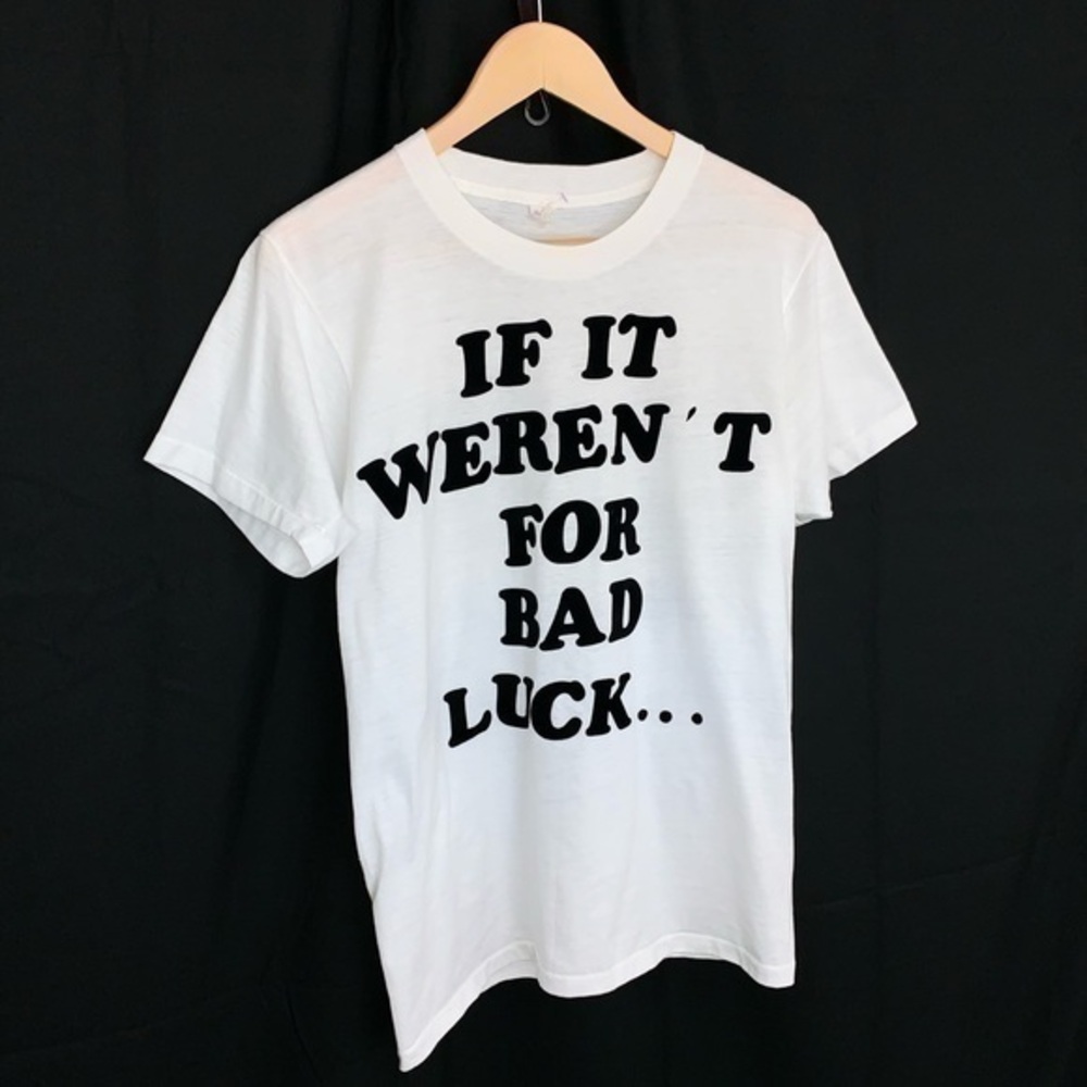 Vintage 70s Velvet Letters Graphic Tee Shirt If It Weren’t For Bad Luck L